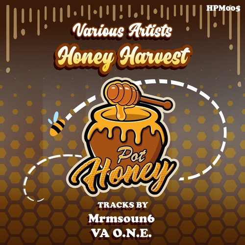 Va O.N.E., mrmsoun6 - Honey Harvest [HPM005]